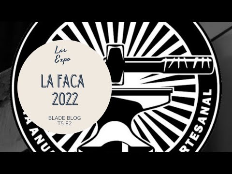 ✅ Las Expos de Cuchillos 💯💯  Blade Blog T5 E2