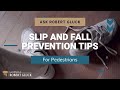 5 Slip and Fall Prevention Tips for Pedestrians | Pedestrian Safety | Florida Injury Lawyer