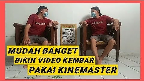 Cara Edit Video Menjadi Kembar Di Kinemaster