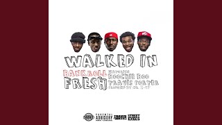 Video thumbnail of "Bankroll Fresh - Walked In (feat. Street Money Boochie & Travis Porter)"