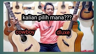 Review Gitar Dluxe Vs Cowboy