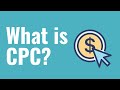 What is CPC? Advertising and Marketing CPC Explained for Beginners