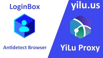 How to use LoginBox antidetect browser with YiLu Proxy?