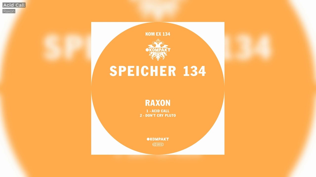 Watch Raxon - Acid Call - Kompakt Extra on YouTube