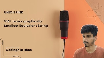 Leetcode 1061 | Lexicographically Smallest Equivalent String | Explained Using Union Find in Java