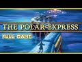 The Polar Express FULL GAME Longplay (PS2, PC, Gamecube)