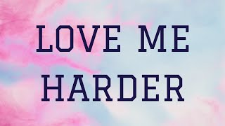 Ariana Grande ft. The Weeknd - Love Me Harder | Lyrics Video