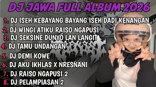 DJ JAWA FULL ALBUM | DJ ISEH KEBAYANG BAYANG ISEH DADI KENANGAN NEGORO ANGIN TERBARU 2026 FULLBASS