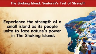 The Shaking Island: Santorini's Test of Strength | English Listening Practice | Story Time