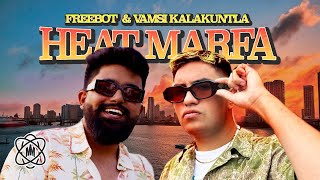 Freebot, Vamsi Kalakuntla - Heat Marfa (Official Video) #tektribal