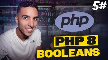 BOOLEANS هم أهم حاجة | FULL PHP 8 TUTORIAL