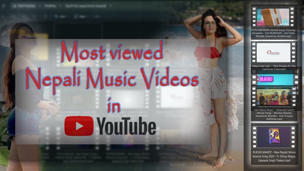 Top Most Viewed Nepali Songs on YouTube