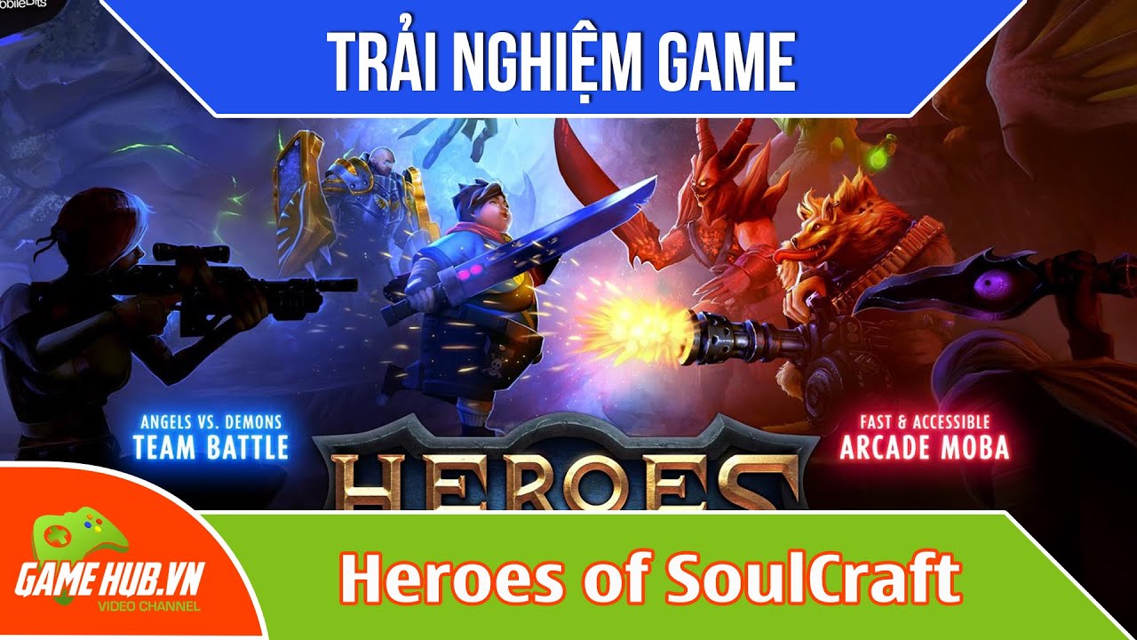 Trải nghiệm game MOBA Heroes of SoulCraft - YouTube