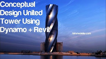 Conceptual Design Using Dynamo for Revit - United Tower