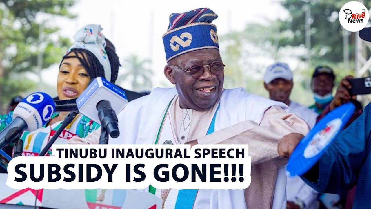 FUEL SUBSIDY IS GONE!!! - BOLA AHMED TINUBU INAUGURATION SPEECH AS ...