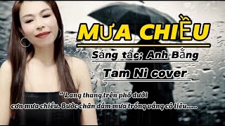 ✔️MƯA CHIỀU// ST; ANH BẰNG// Tam Ni cover. Lang thang trên phố.....