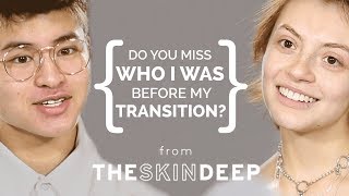 Do You Miss Who I Was Before Transitioning? The And Maryv & Chella