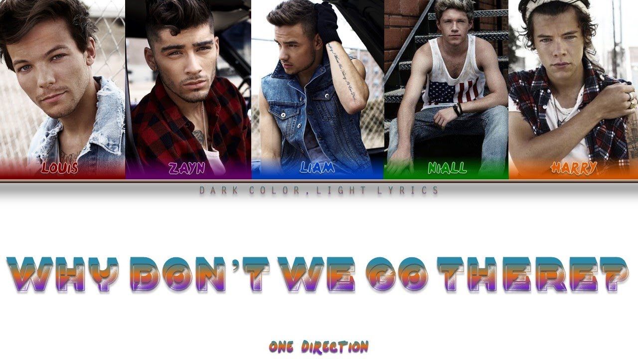 One Direction 'Why Don't We Go There?' Lyrics [Color Coded ENG_ESP]
