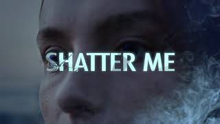Shatter Me (2021) - Official Title Sequence