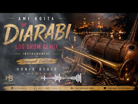Ami Koita – Diarabi (Log Drum Remix) 🎺🔥 | MandePiano × Amapiano | Honix Beatz