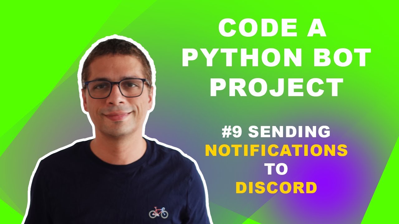 Code a Python Bot (Part 9: Sending Notifications to Discord Server ...