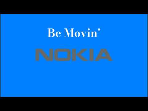 Nokia Be Movin Ringtone Ringtone Be Movin Nokia