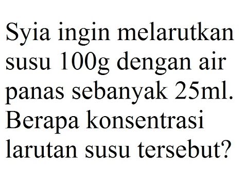 Video: Bagaimana Cara Mencari Konsentrasi Suatu Zat?