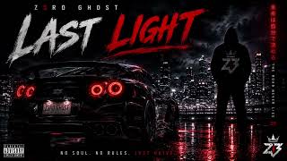 Z3RO GHOST – LAST LIGHT | Official Audio