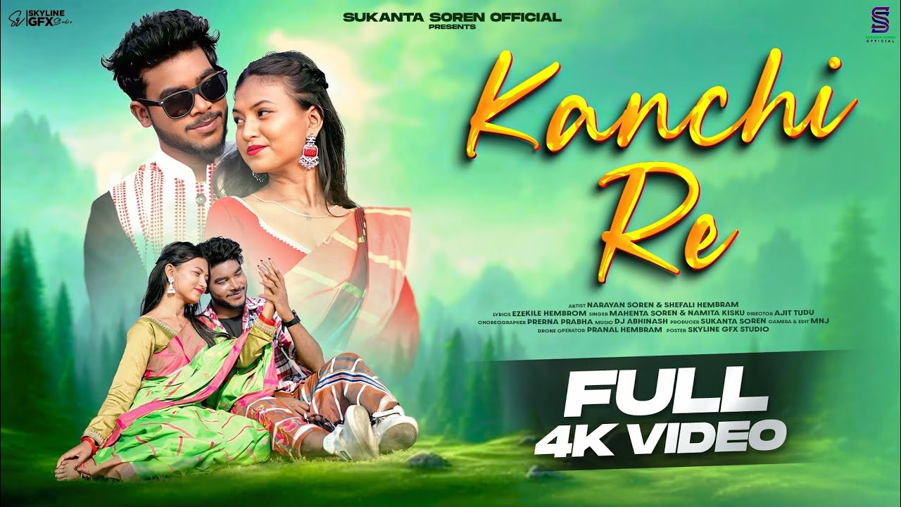 KANCHI RE || FULL VIDEO 4K || MAHENTA SOREN & NOMITA KISKU || NARAYAN SOREN & SHEFALI HEMBRAM |2026