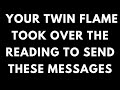 Twin flame love  your twin flame took over the reading to send messages