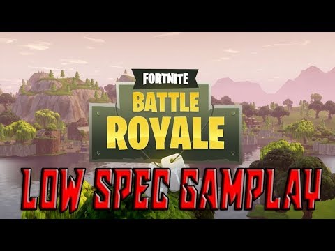 fortnite battle royale low spec geforce 820m 2gb gameplay - fortnite pc spec