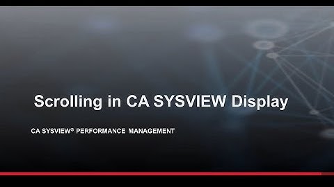 CA SYSVIEW PERFORMANCE MANAGEMENT: Scrolling in a CA SYSVIEW Display