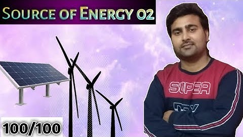 Class-10 Chapter-14 Source Of Energy Part-02