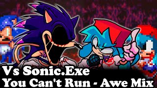 FNF | You Can't Run - Awe Mix (VS Sonic.Exe) | Mods/Hard/Encore |