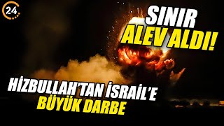 Sınır Alev Aldı! Hizbullah'tan İsrail'e Büyük Darbe: Böyle Yok Ettiler