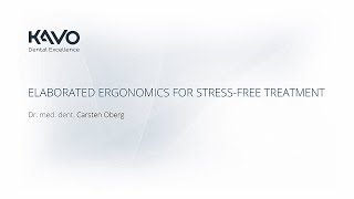 Elaborated ergonomics for stress-free treatment. Webinar with Dr. med. dent. Carsten Oberg