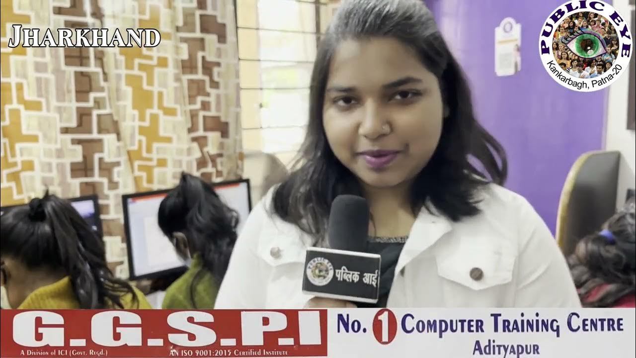 BEST COMPUTER TRAINING CENTER IN JAMSHEDPUR / JHARKHAND / GGSPI / Public Eye YouTube