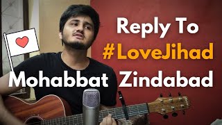 Video thumbnail of "Mohabbat Zindabad | Cover | Mughal e Azam"