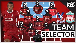 This is the liverpool team jurgen klopp should pick for today's
premier league clash against crystal palace. well, according to blood
red podcast panel.t...