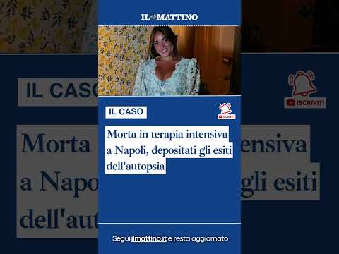 Video Morta in terapia intensiva a Napoli, depositati gli esiti dell'autopsia