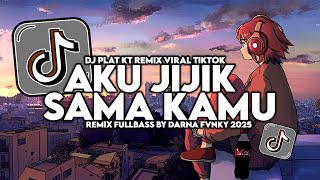 Dj Aku Jijik Sama Kamu Plat Kt Remix Darna Gvnby Viral Tiktok Terbaru 2025