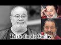 La vie et la triste fin de Carlos