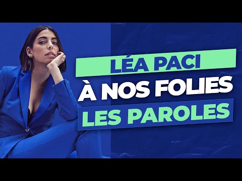 Léa Paci - A Nos Folies Paroles