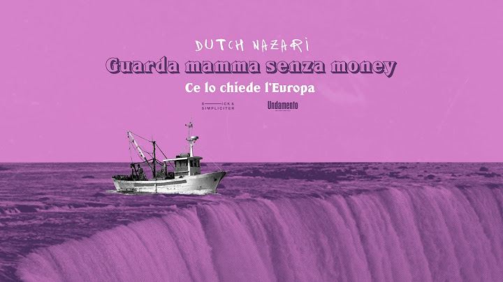 Dutch Nazari - Guarda Mamma Senza Money