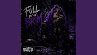 Full To The Brim