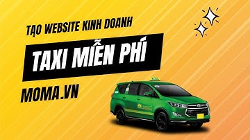 Tạo website taxi chạy quảng cáo miễn phí
