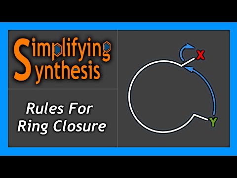 The Simplifying Synthesis Ultimate Guide To Rules for Ring Closure