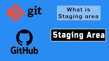 Git Staging Area | Getting Started with Git & Github | Staging Area