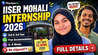 🚨2nd & 3rd Year Students Don’t Miss This! IISER Mohali Internship 2026 Full Guide👩🔬💌