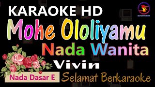 Karaoke Mohe Ololiamu - Vivin || Cipt. Arman Humonggio || Karaoke Stereo || Lagu Super Keren || HD.